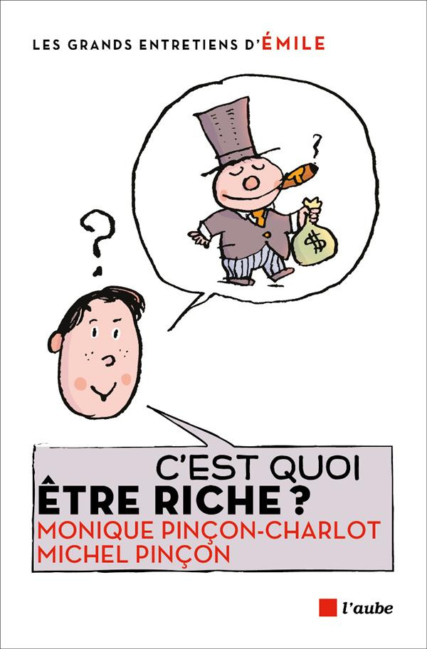 C'est quoi etre riche ?