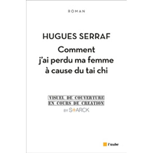 Comment j'ai perdu ma femme à cause du tai chi