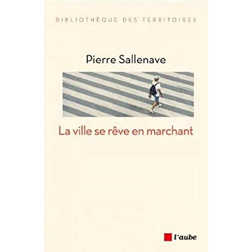 La ville se rêve en marchant