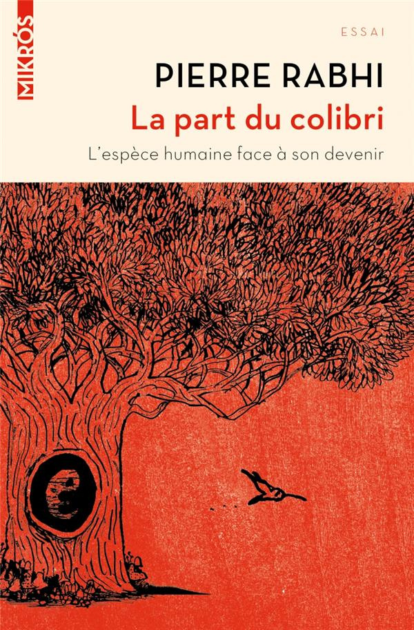 La part du colibri. L'espèce humaine face à son devenir
