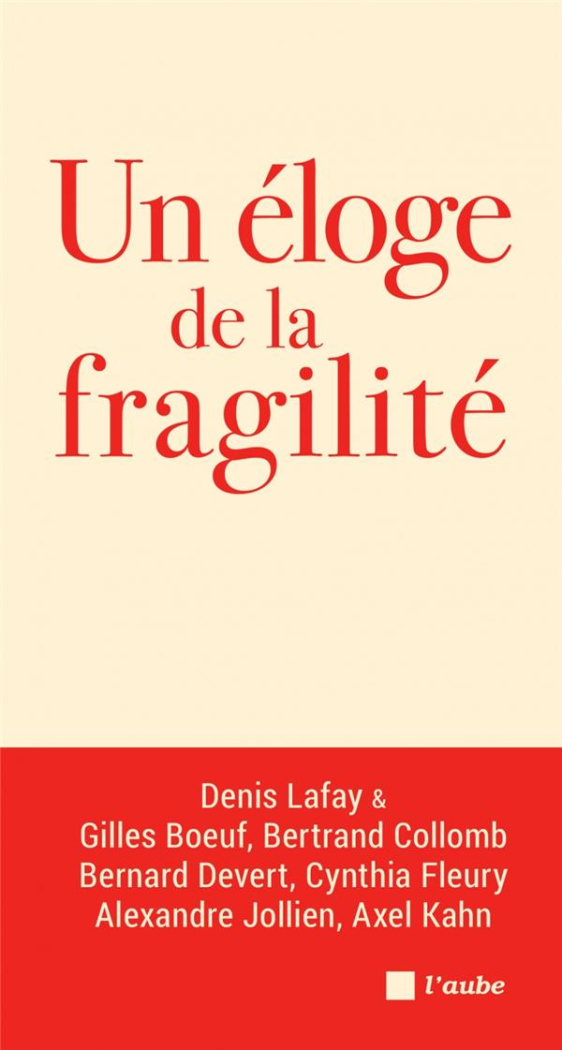 Un éloge de la fragilité