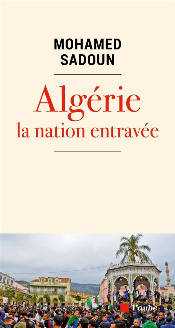 Algérie la nation entravée