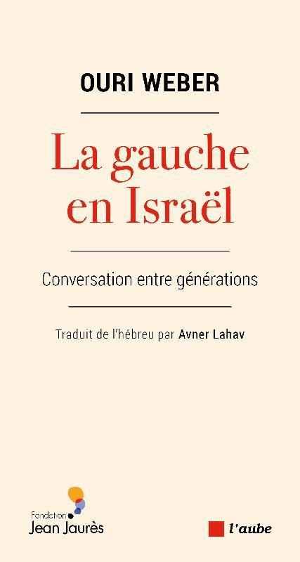 La gauche en Israël - Dialogue entre générations