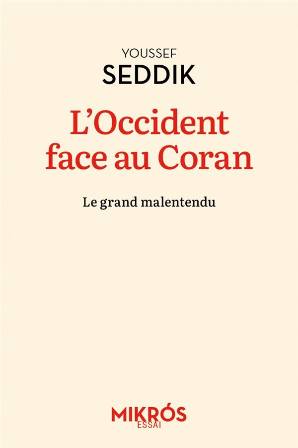 L'Occident face au Coran. Le grand malentendu