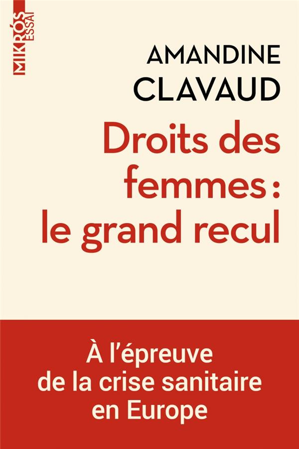 Droits des femmes : le grand recul. A l'épreuve de la crise sanitaire en Europe