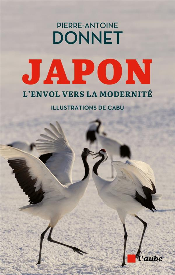 Japon. L'envol vers la modernité - Entre traditions et renouveau