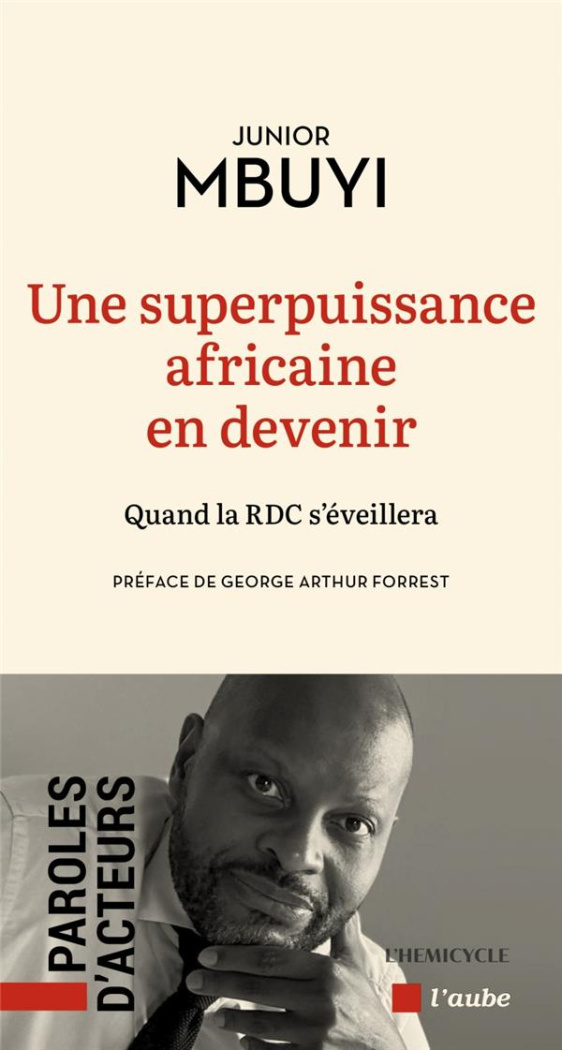 Une superpuissance africaine en devenir. Quand la RDC s'éveillera