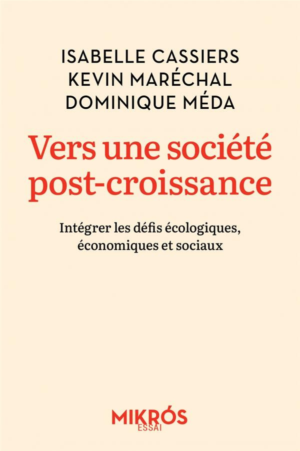 Vers une société post-croissance. Intégrer les défis écologiques, économiques et sociaux