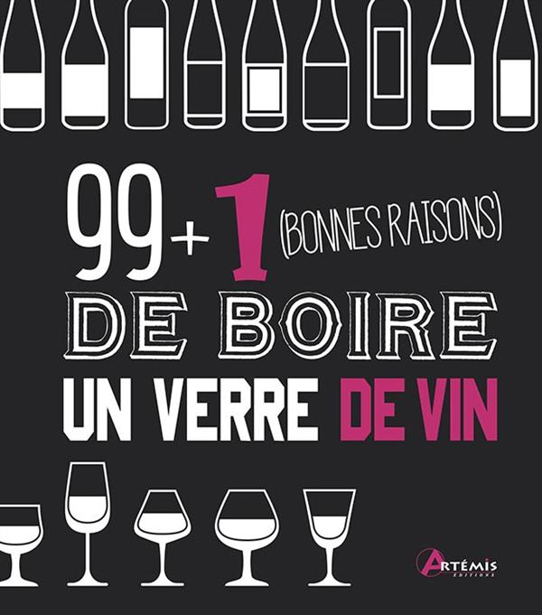 99   1 bonnes raisons de boire un verre de vin