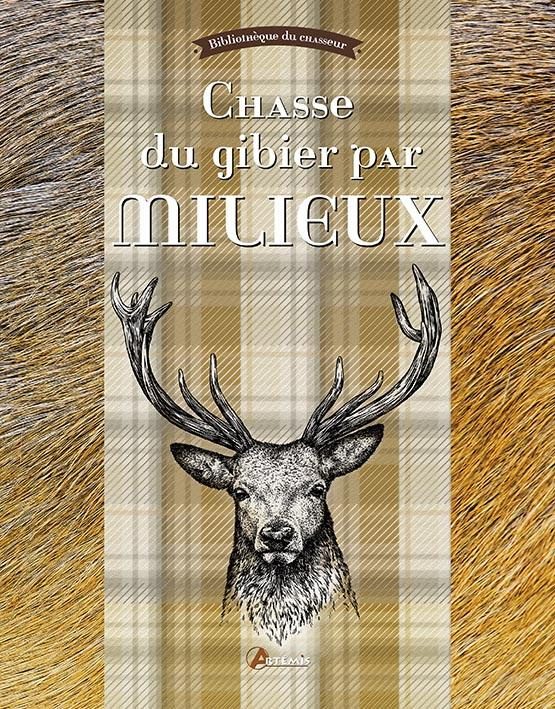 Chasse du gibier par milieux