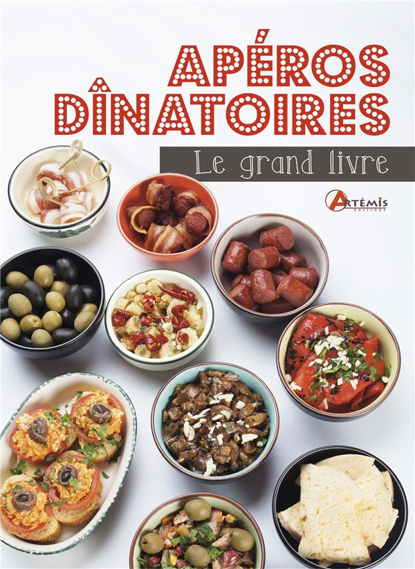 Apéros dînatoires. 500 recettes