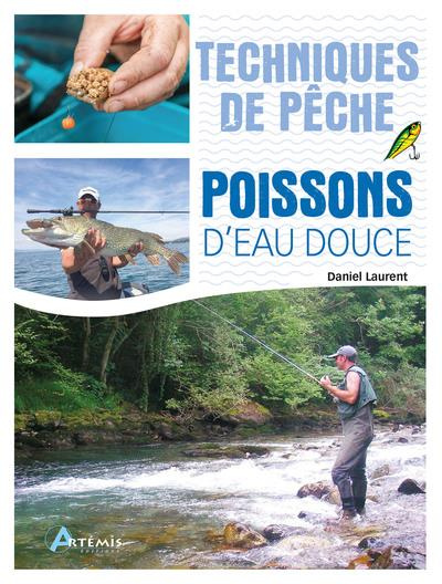 Techniques de pêche. Poissons d'eau douce