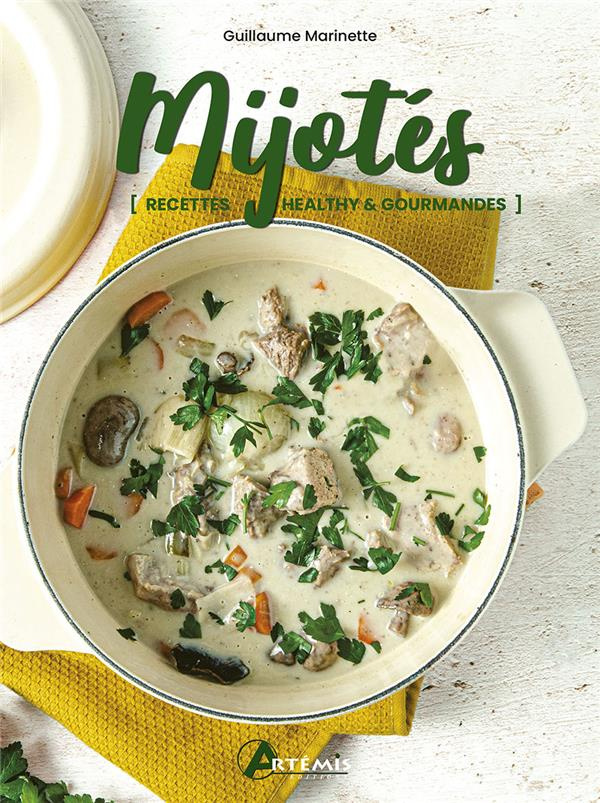 Mijotés. Recettes healthy & gourmandes