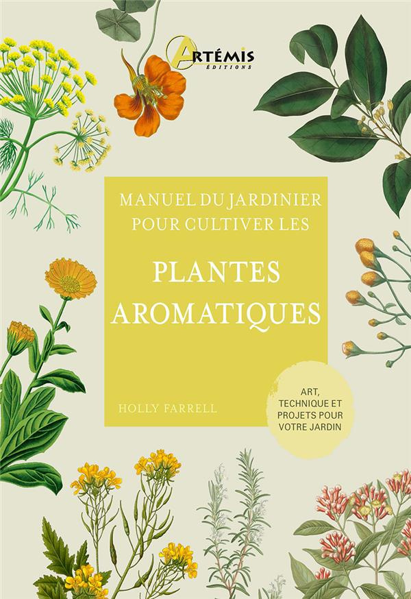 Manuel du jardinier pour cultiver les plantes aromatiques