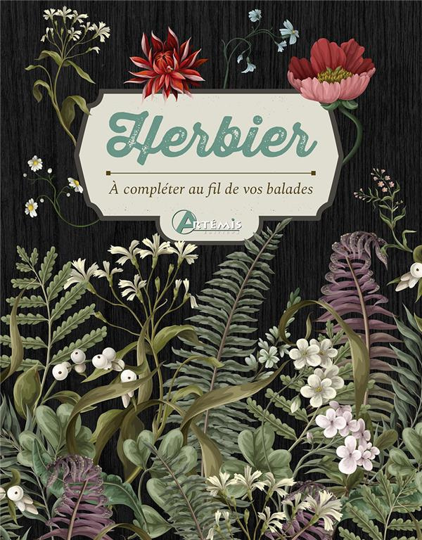 Herbier. A compléter au fil de vos balades