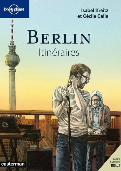 Berlin. Itinéraires