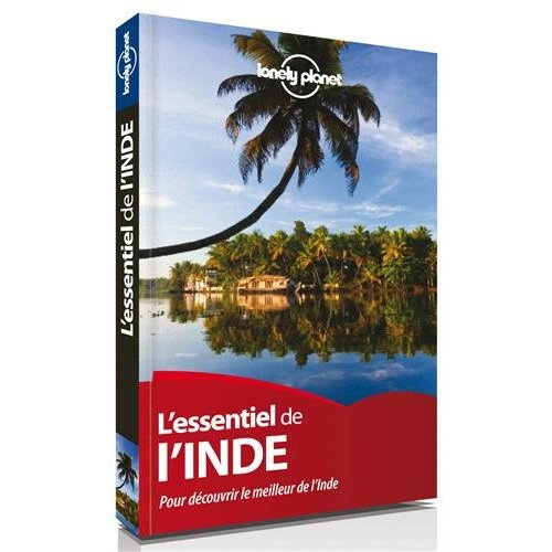 L'essentiel de l'Inde. Pour découvrir le meilleur de l'Inde, 2e édition