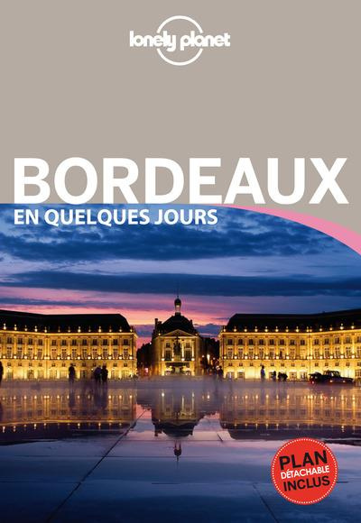 Bordeaux en quelques jours. 3e édition