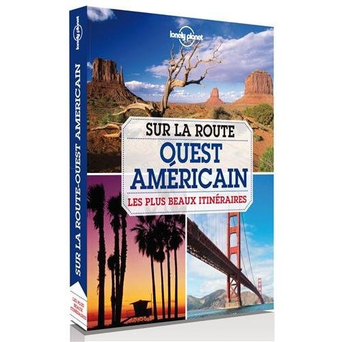 Sur la route de l'Ouest américain. Les meilleurs itinéraires