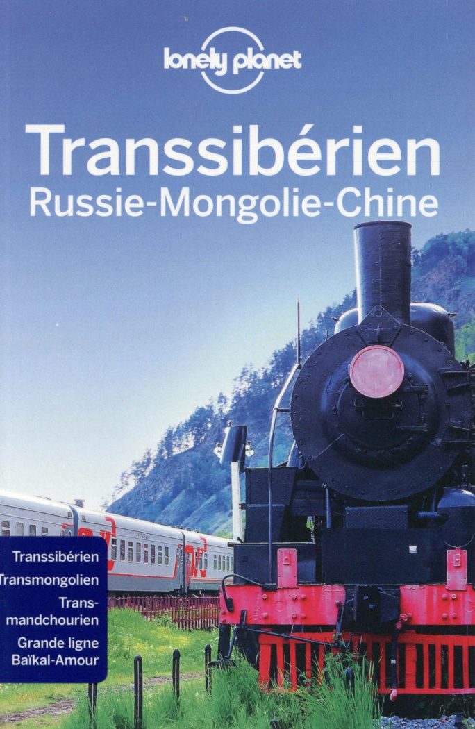Transsibérien. Russie, Mongolie, Chine, 5e édition