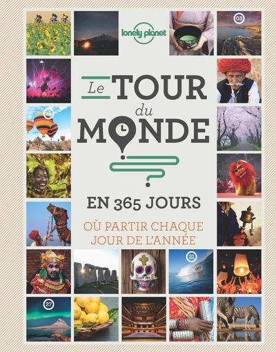 Le tour du monde en 365 jours. Où partir chaque jour de l'année