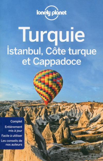 Turquie, Istanbul, côte turque et Cappadoce. 5e édition