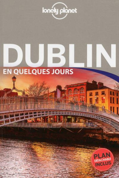Dublin en quelques jours. Avec un plan détachable, 2e édition