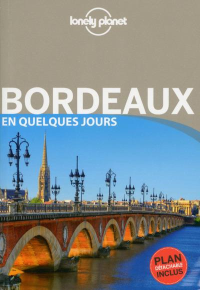 Bordeaux en quelques jours. 4e édition