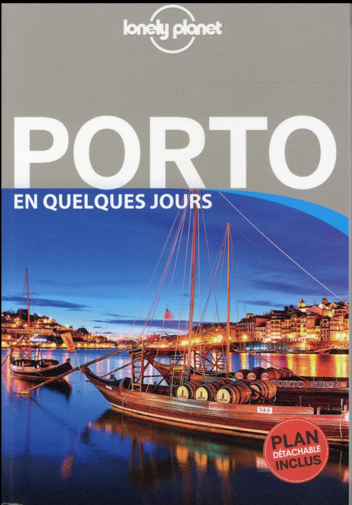 Porto en quelques jours. Avec un plan détachable
