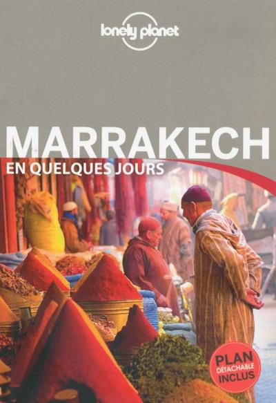 Marrakech en quelques jours. Edition 2016