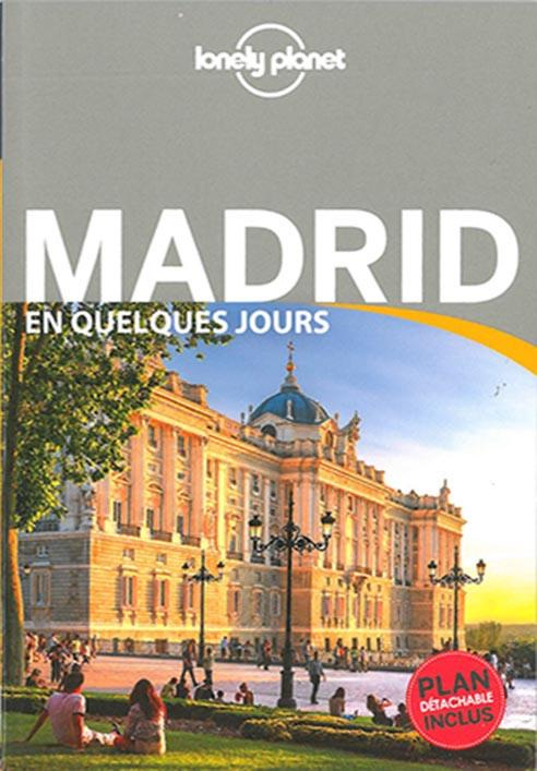 Madrid en quelques jours. Edition 2016