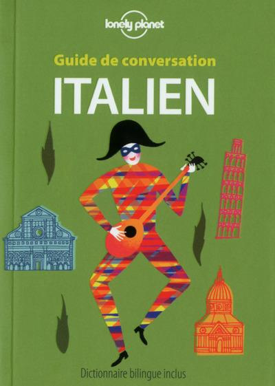 Guide de conversation italien. Dictionnaire bilingue inclus, Edition 2016