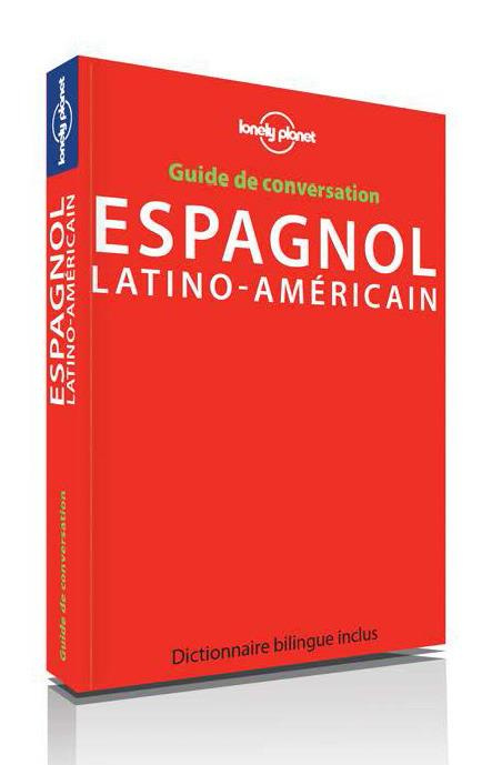 Guide de conversation Espagnol latino-américain. 8e édition