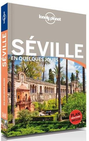Séville en quelques jours. 2e édition. Avec 1 Plan détachable