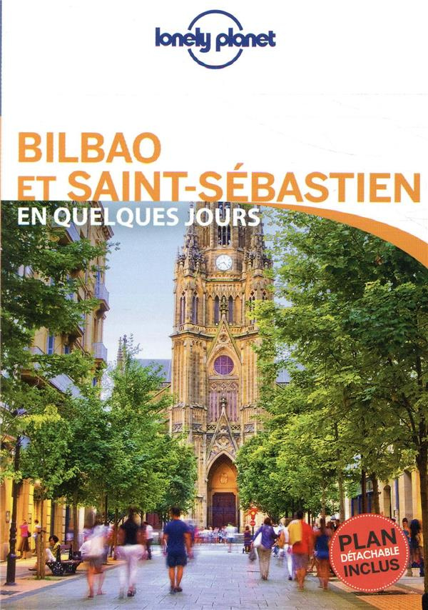 Bilbao et Saint-Sébastien en quelques jours. 2e édition. Avec 1 Plan détachable