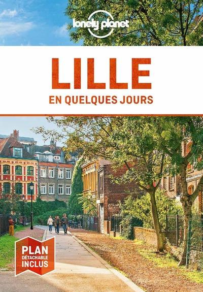 Lille en quelques jours. 7e édition. Avec 1 Plan détachable