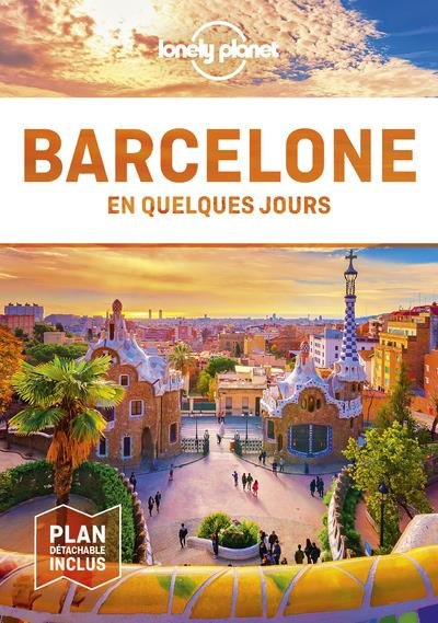 Barcelone en quelques jours. 7e édition. Avec 1 Plan détachable
