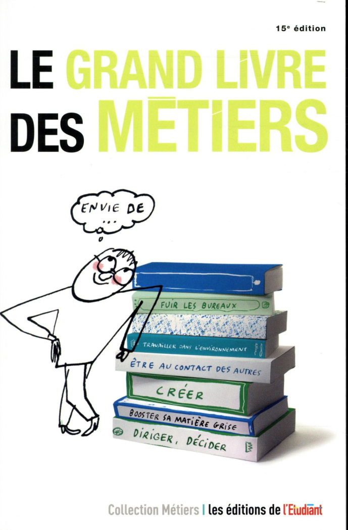 Le grand livre des métiers. 15e édition