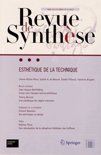 Esthétique de la technique - revue de synthèse, tome 133 / numéro 4, 2012.