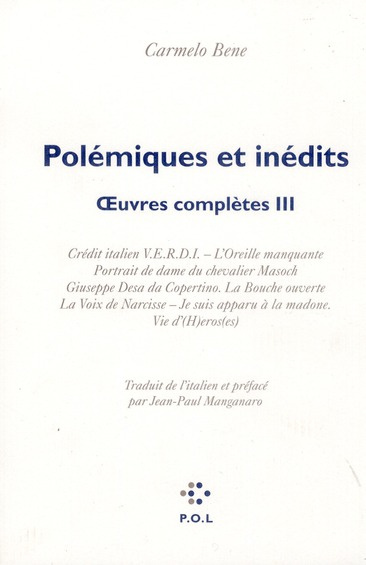 Oeuvres complètes. Tome 3, Polémiques et inédits