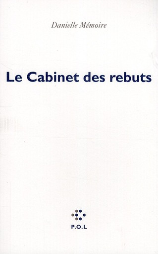 Le cabinet des rebuts