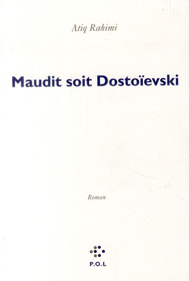 Maudit soit Dostoeïsvski