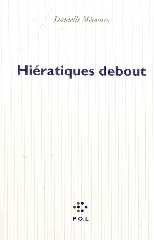 Hiératiques debout