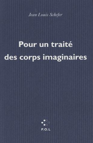 Pour un traité des corps imaginaires