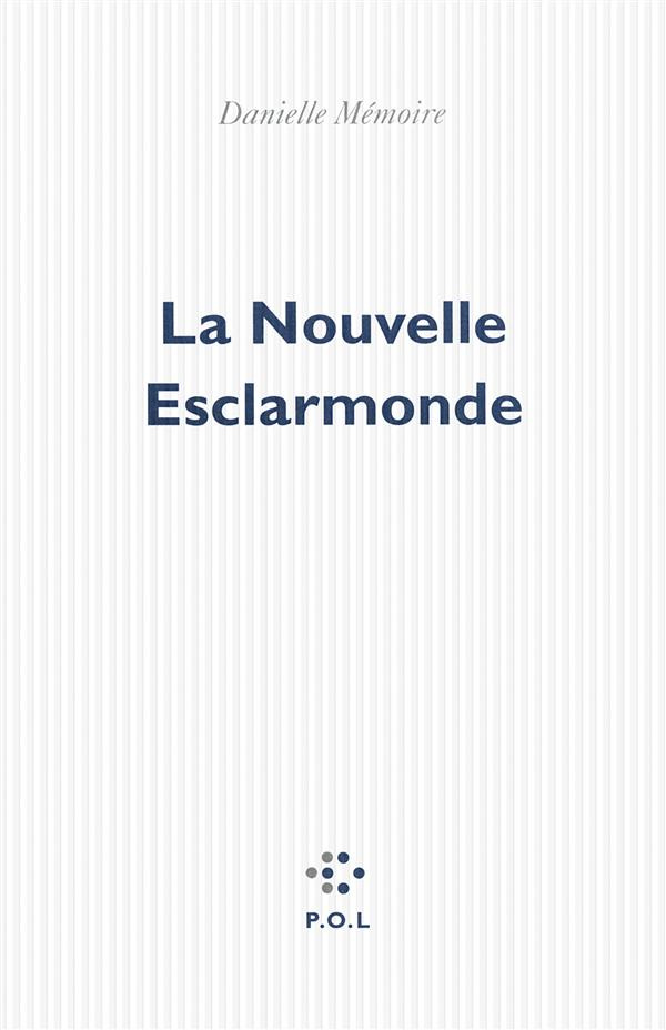 La nouvelle Esclarmonde