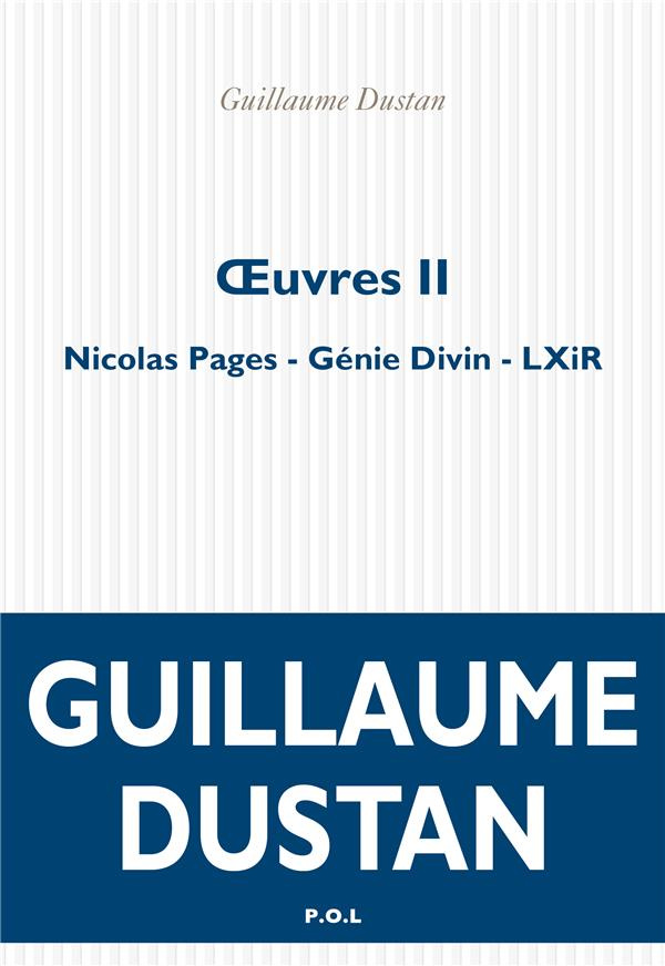 Oeuvres. Volume 2, Nicolas Pages ; Génie divin ; LXiR