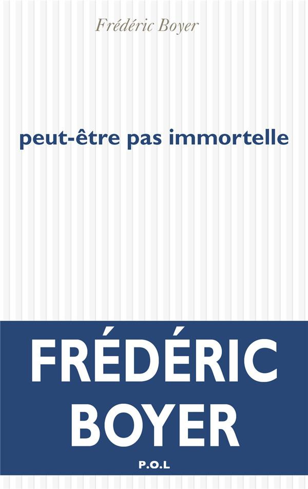 Peut-être pas immortelle