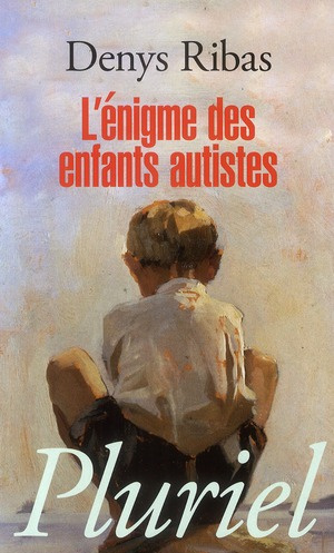 L'énigme des enfants autistes