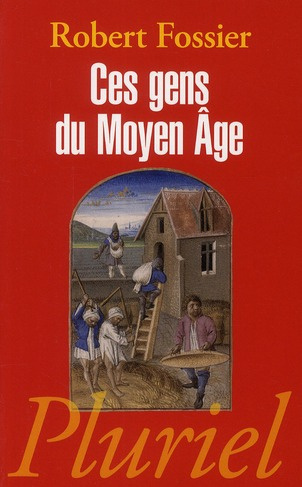 Ces gens du Moyen Age