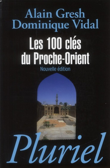 Les 100 clés du Proche-Orient